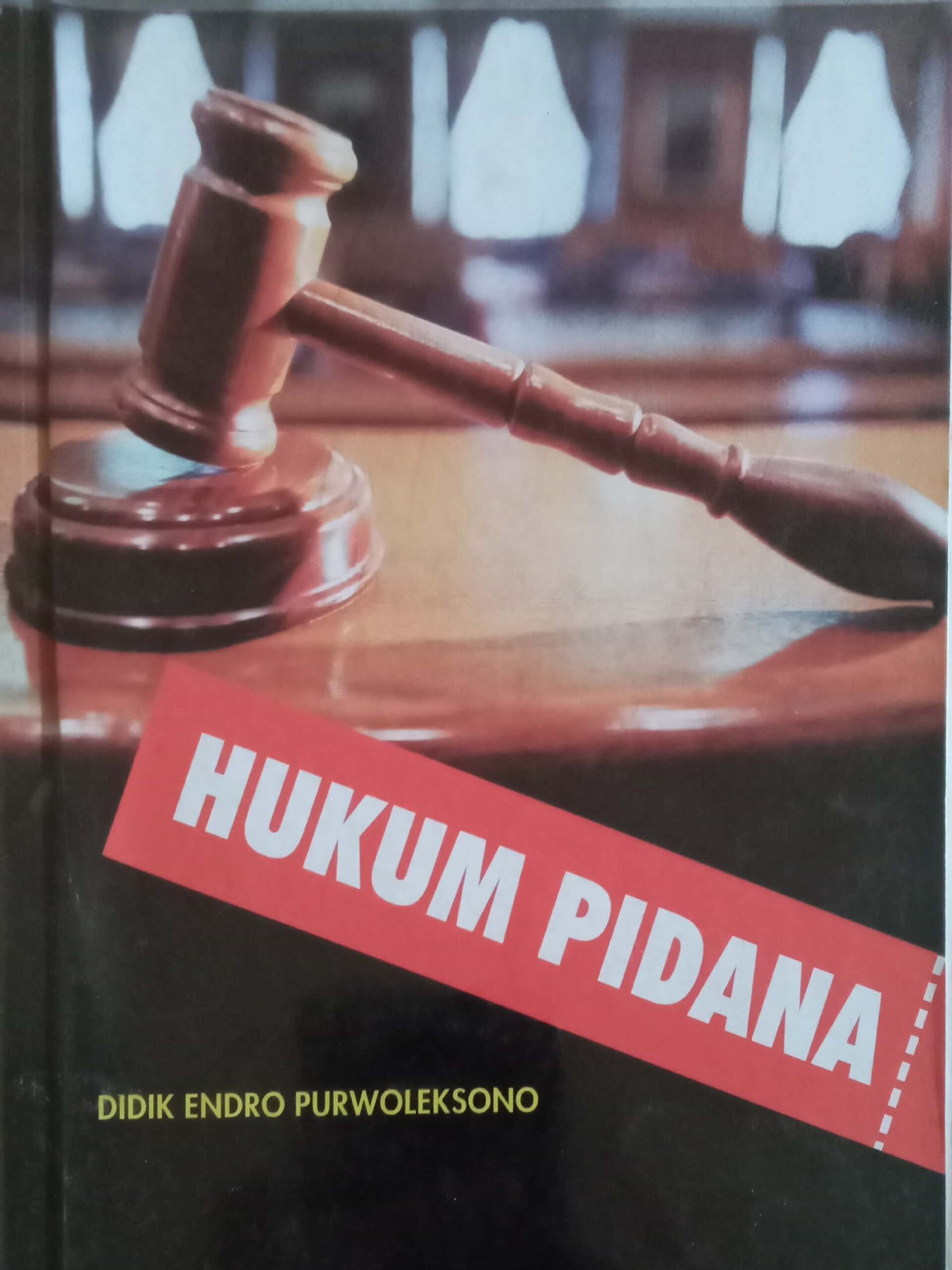 Resensi Buku Hukum Pidana Oleh Didik Endro Purwoleksono
